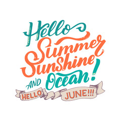 Summer greeting card with phrase about June. Brush calligraphy, hand lettering. Inspirational typography poster. For calendar, postcard, label and decor