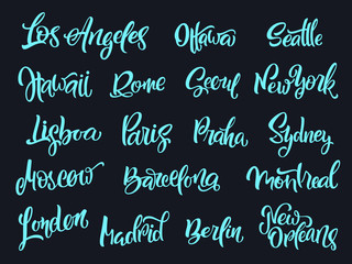 Set of handwritten city names. Hand-lettering calligraphy. London, Paris, Berlin, Madrid, New York, Moscow, Barcelona, Hawaii, Lisboa, Los Angeles, Montreal,New Orleans, Praha, Rome, Seoul, Sydney etc