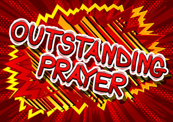 Outstanding Prayer - Comic book word on abstract background.