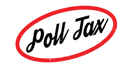 Poll Tax rubber stamp. Grunge design with dust scratches. Effects can be easily removed for a clean, crisp look. Color is easily changed.
