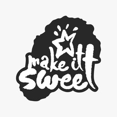 Make It Sweet in an Ink Blot