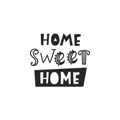 Home sweet home card. Typography poster design