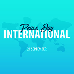 International Peace Day banner. 21 September. Vector illustration.