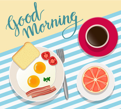 Breakfast with fried eggs, bacon, toast, tomato, grapefruit half and a cup of coffee on a tablecloth with blue stripes. Good morning lettering. Vector illustration