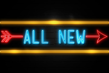 Obraz premium All New - fluorescent Neon Sign on brickwall Front view