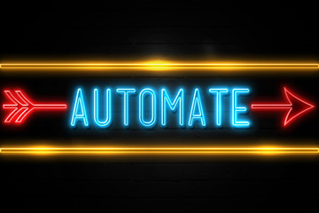 Automate  - fluorescent Neon Sign on brickwall Front view