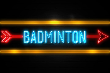 Badminton  - fluorescent Neon Sign on brickwall Front view