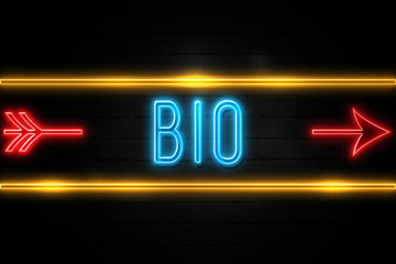 Bio  - fluorescent Neon Sign on brickwall Front view
