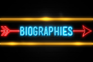 Biographies  - fluorescent Neon Sign on brickwall Front view