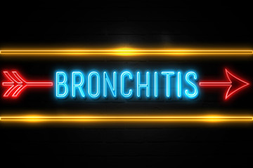 Bronchitis  - fluorescent Neon Sign on brickwall Front view
