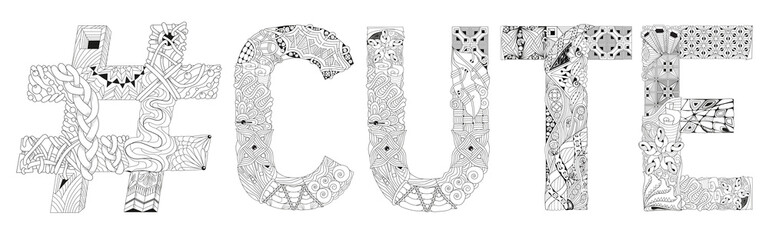 Fototapeta na wymiar Word cute with hashtag for coloring. Vector decorative zentangle object