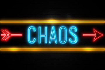 Chaos  - fluorescent Neon Sign on brickwall Front view