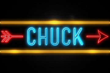 Chuck  - fluorescent Neon Sign on brickwall Front view