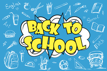 Fototapeta premium Back to school - funny pop art lettering with signs and icons