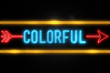 Colorful  - fluorescent Neon Sign on brickwall Front view