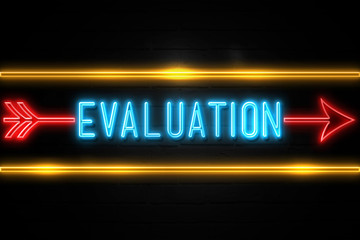 Evaluation  - fluorescent Neon Sign on brickwall Front view