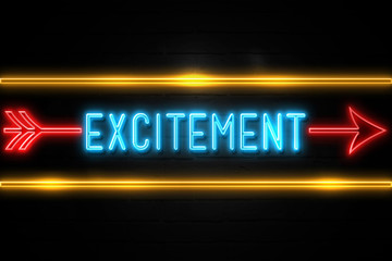 Excitement  - fluorescent Neon Sign on brickwall Front view