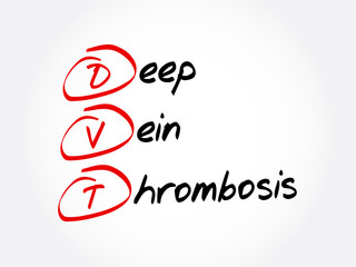 DVT - Deep Vein Thrombosis, acronym health concept background