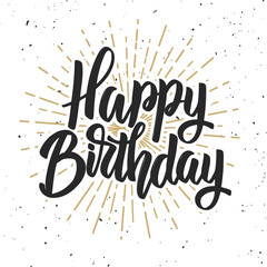Happy birthday. Hand drawn lettering phrase isolated on white background.
