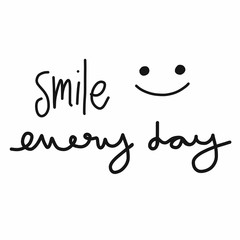 Smile every day word lettering and smile face vector illustration doodle style