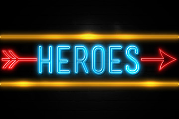 Heroes  - fluorescent Neon Sign on brickwall Front view