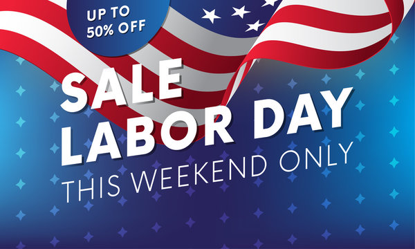Labor Day sale banner. This weekend only. Vector illustration.