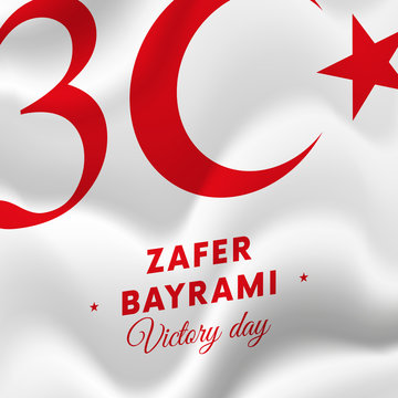 Zafer bayrami. Victory Day Turkey. 30 august. Waving flag. Vector illustration.