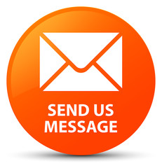 Send us message orange round button