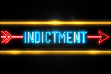 Indictment  - fluorescent Neon Sign on brickwall Front view