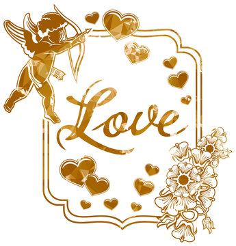 Luxurious label with silhouettes of Cupid, hearts and artistic written word "Love". Beautiful background for your greeting card. Vector clip art.