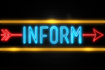 Inform  - fluorescent Neon Sign on brickwall Front view