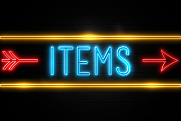 Items  - fluorescent Neon Sign on brickwall Front view