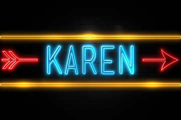 Fototapeta premium Karen - fluorescent Neon Sign on brickwall Front view