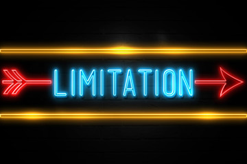 Limitation  - fluorescent Neon Sign on brickwall Front view