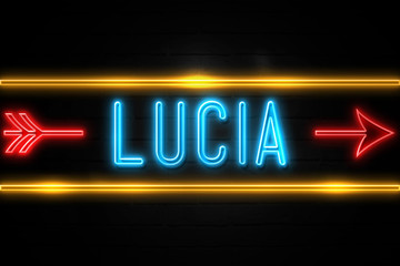 Lucia  - fluorescent Neon Sign on brickwall Front view