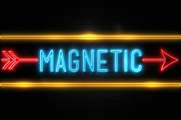 Magnetic  - fluorescent Neon Sign on brickwall Front view