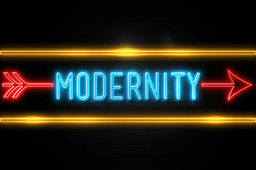 Modernity  - fluorescent Neon Sign on brickwall Front view