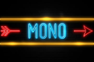 Mono  - fluorescent Neon Sign on brickwall Front view