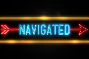 Navigated  - fluorescent Neon Sign on brickwall Front view