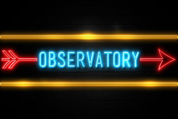 Obraz premium Observatory - fluorescent Neon Sign on brickwall Front view