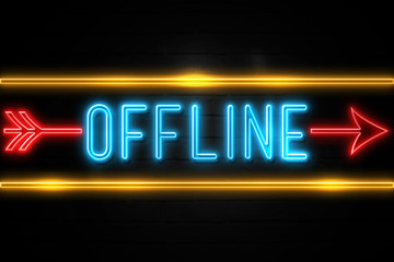 Obraz premium Offline - fluorescent Neon Sign on brickwall Front view