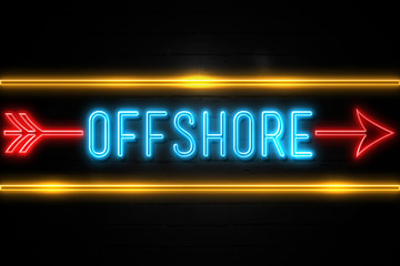 Obraz premium Offshore - fluorescent Neon Sign on brickwall Front view