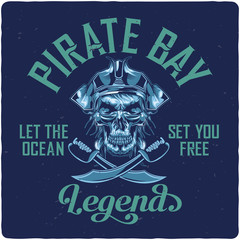 T-shirt or poster design with illustrated dead pirate in hat.