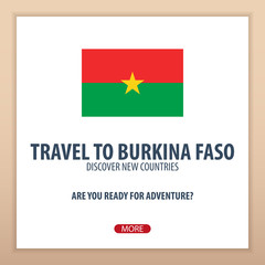 Travel to Burkina Faso. Discover and explore new countries. Adventure trip.