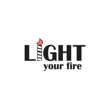 Light your fire inspirational quote illustration. Black and white words on white background with creative candle visual