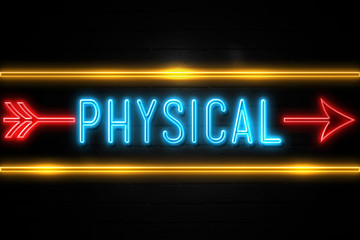 Physical  - fluorescent Neon Sign on brickwall Front view