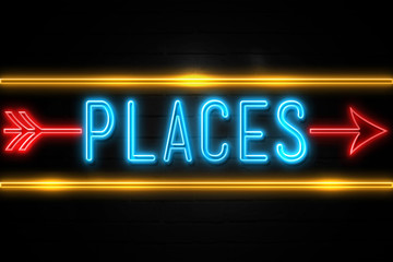 Places  - fluorescent Neon Sign on brickwall Front view
