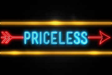 Priceless  - fluorescent Neon Sign on brickwall Front view