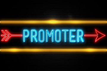 Promoter  - fluorescent Neon Sign on brickwall Front view