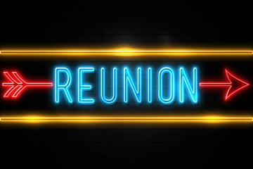 Reunion  - fluorescent Neon Sign on brickwall Front view
